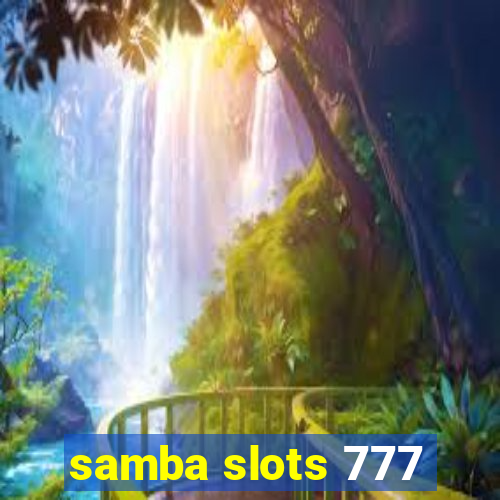 samba slots 777